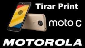 Como tirar Print no Motorola Moto C Plus