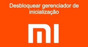 desbloquear gerenciador de inicialização do celular Xiaomi