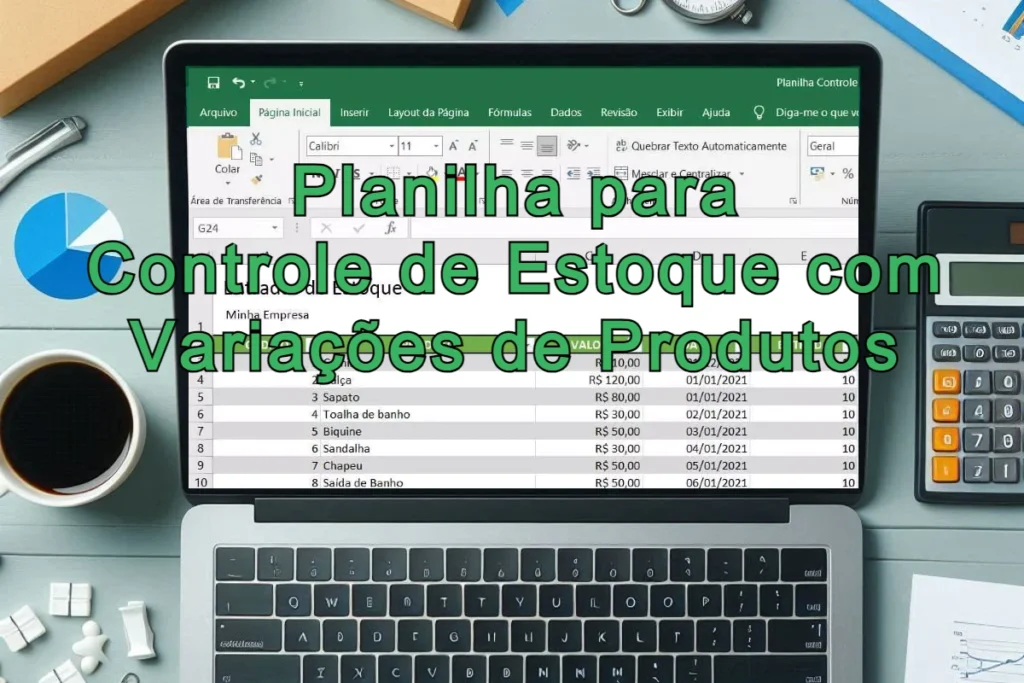 Planilha de controle de estoque com variações de produtos.